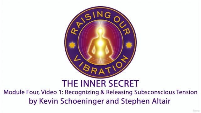 The Inner Secret 4-1: Recognizing & R...