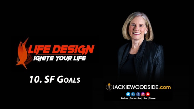 Life Design Mod 10 - SF Goals