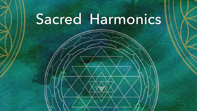 4. Sacred Harmonics: A Celebration of...