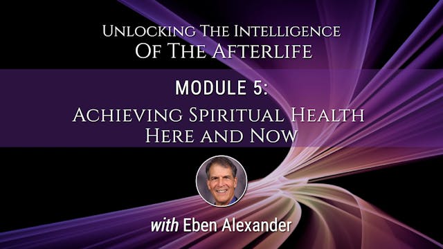 Module 5 - Achieving Spiritual Health...