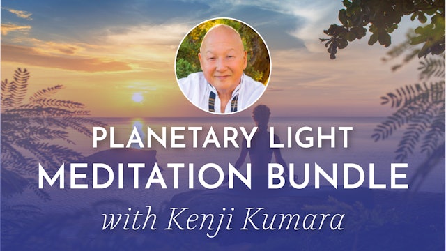 Planetary Light Meditation Bundle With Kenji Kumara