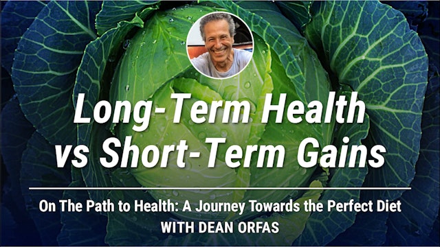 On The Path to Health - Long-Term Health vs Short-Term Gains