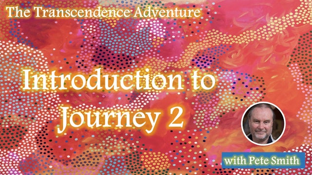 The Transcendence Adventure - Introduction to Journey 2