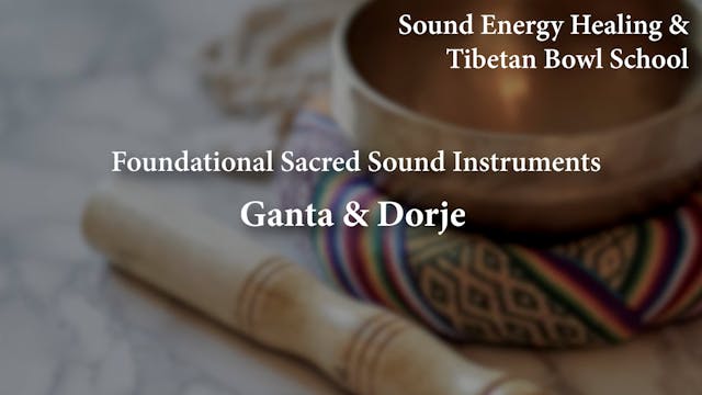 Introduction to the Ganta & Dorje wit...