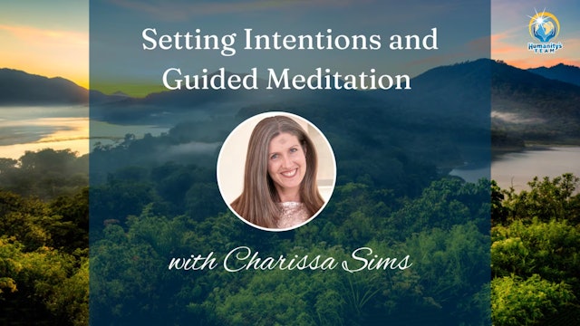 Setting Intentions and Guided Meditation with Charissa Sims
