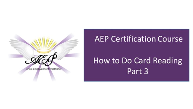 AEP 3.6 - How To Do Card Readings - Part 3