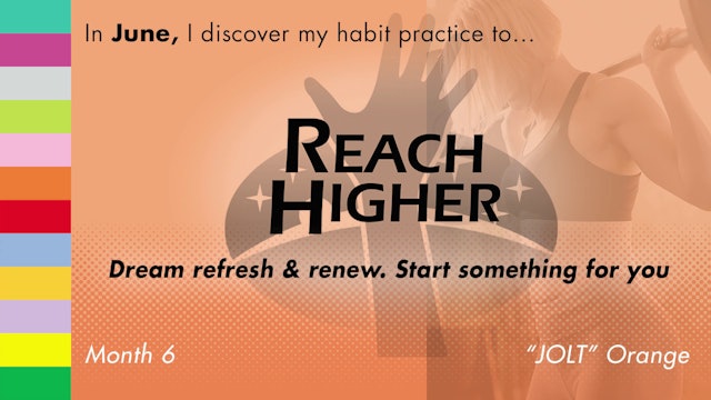 12 Habits of Unity - Episode 6 - June - Reach Higher