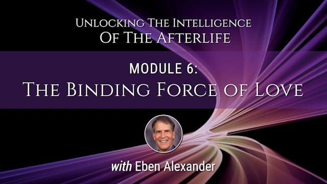 Module 6 - The Binding Force of Love