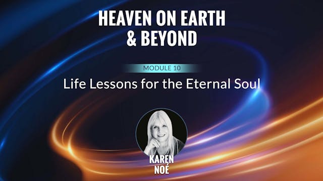 Heaven on Earth & Beyond - Module 10 ...