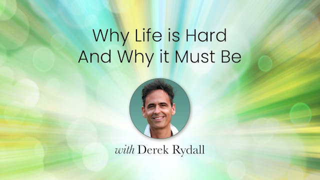 Why Life is Hard and Why it Must Be w...
