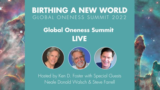 Global Oneness Summit LIVE with Neale...