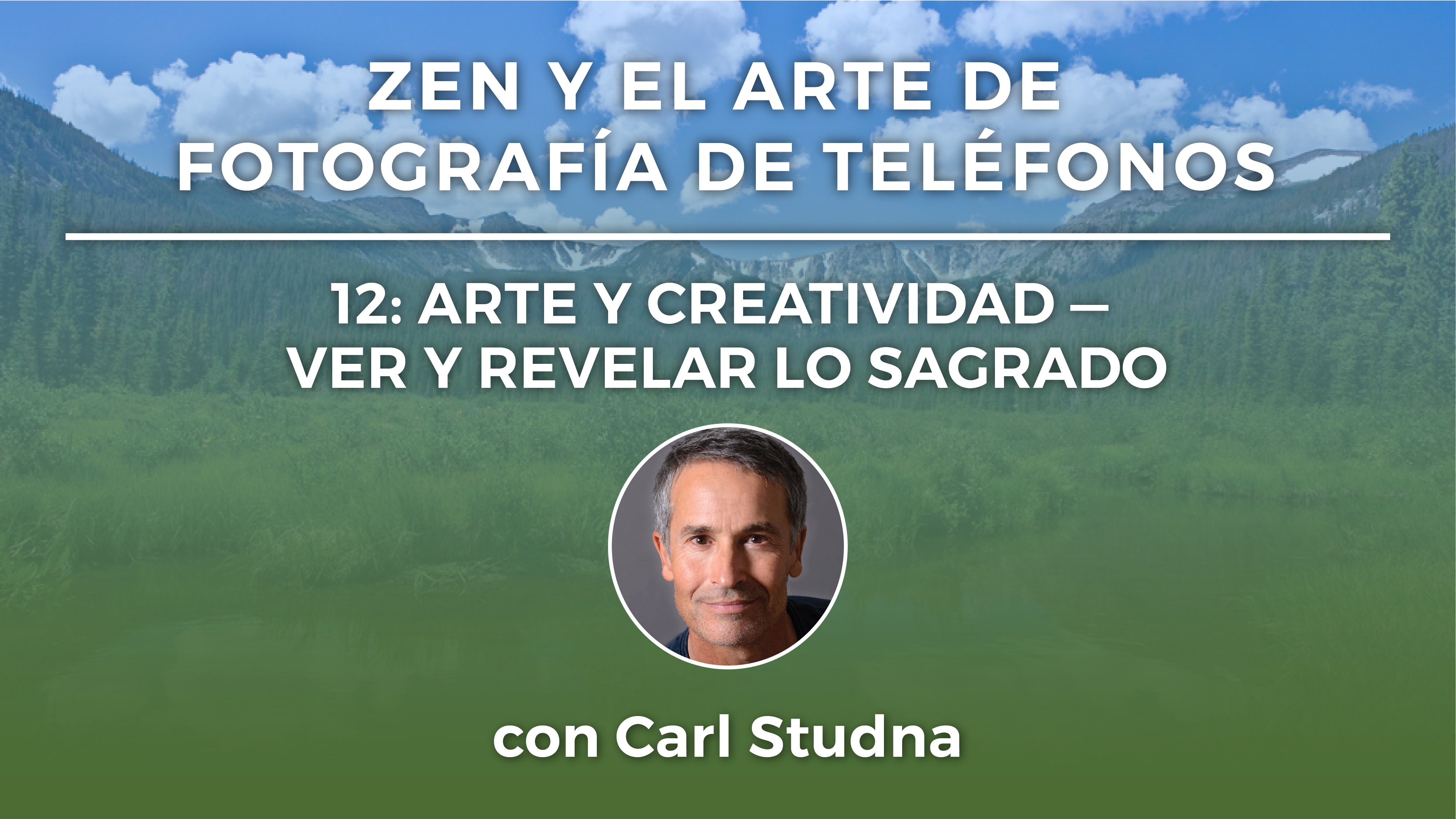 12: ARTE Y CREATIVIDAD – VER Y REVELAR LO SAGRADO
