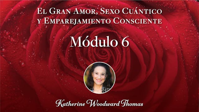 El Gran Amor  Módulo 06