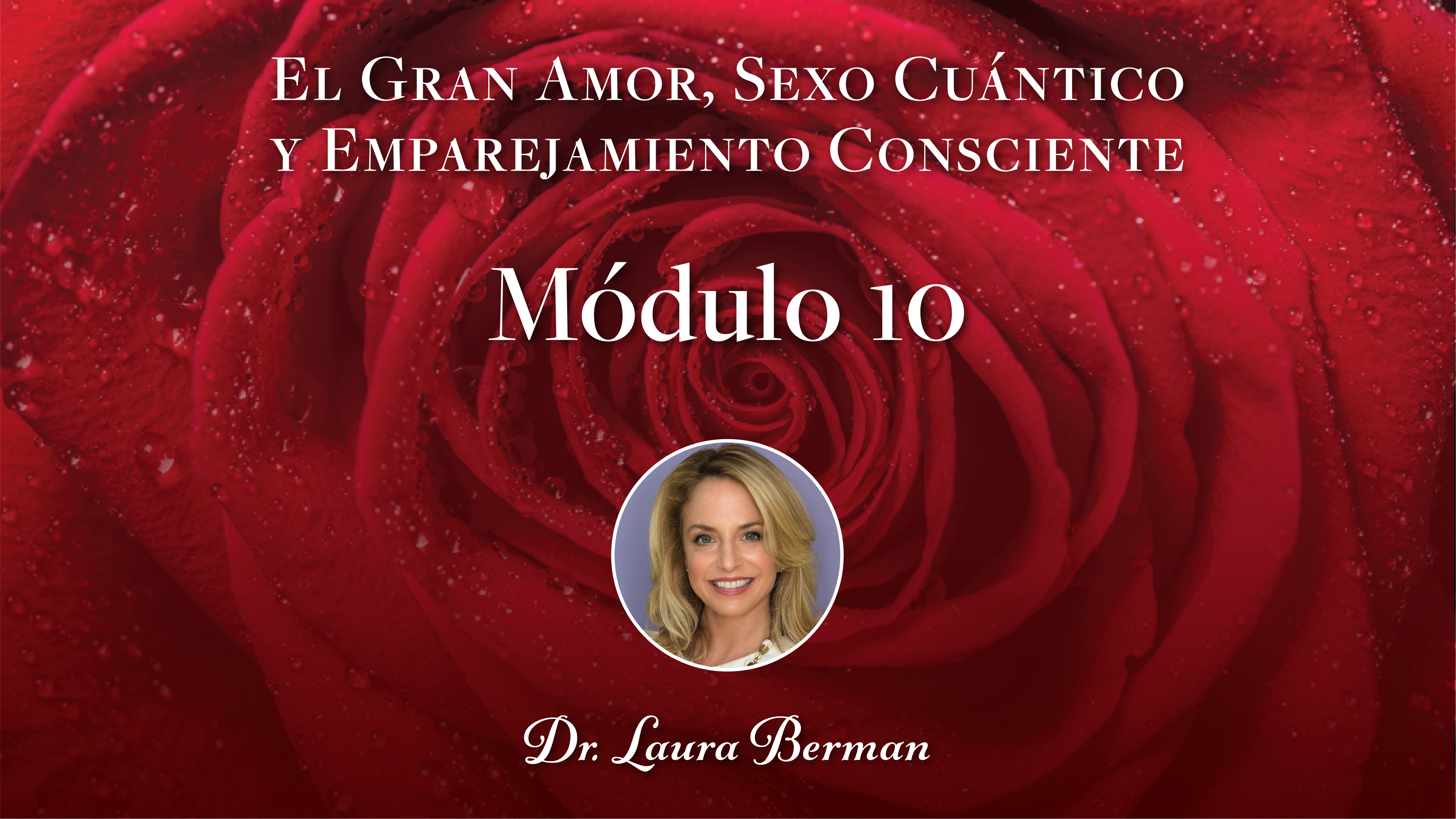 El Gran Amor  Módulo 10