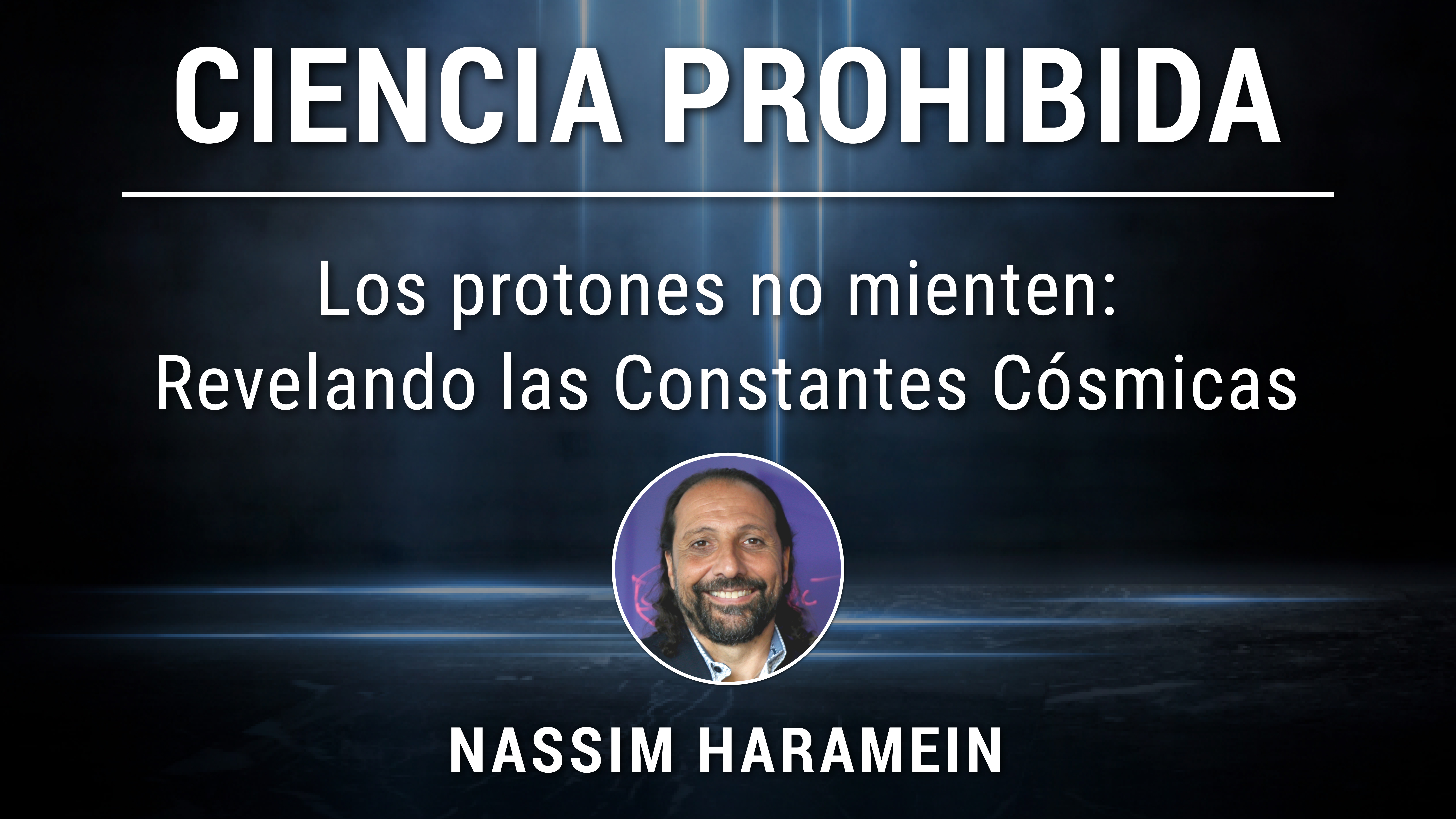 Módulo 11: Los protones no mienten: Revelando las Constantes Cósmicas