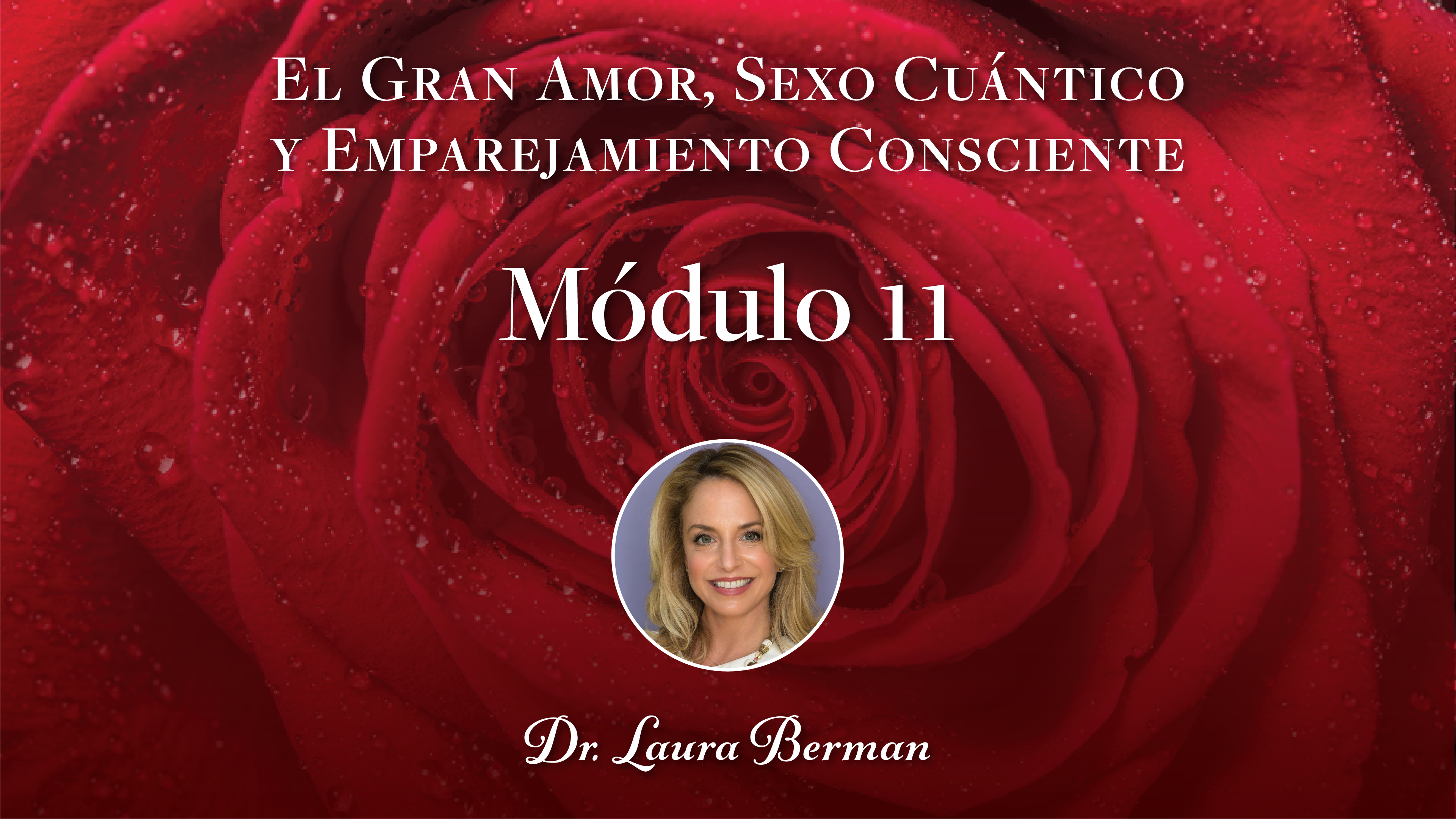 El Gran Amor  Módulo 11