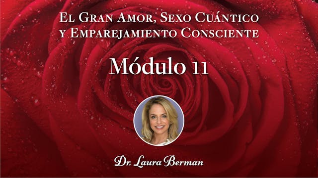 El Gran Amor  Módulo 11