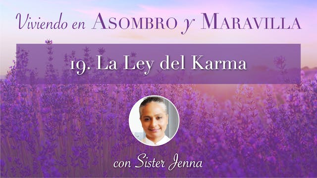 19: La Ley del Karma con La Hermana J...