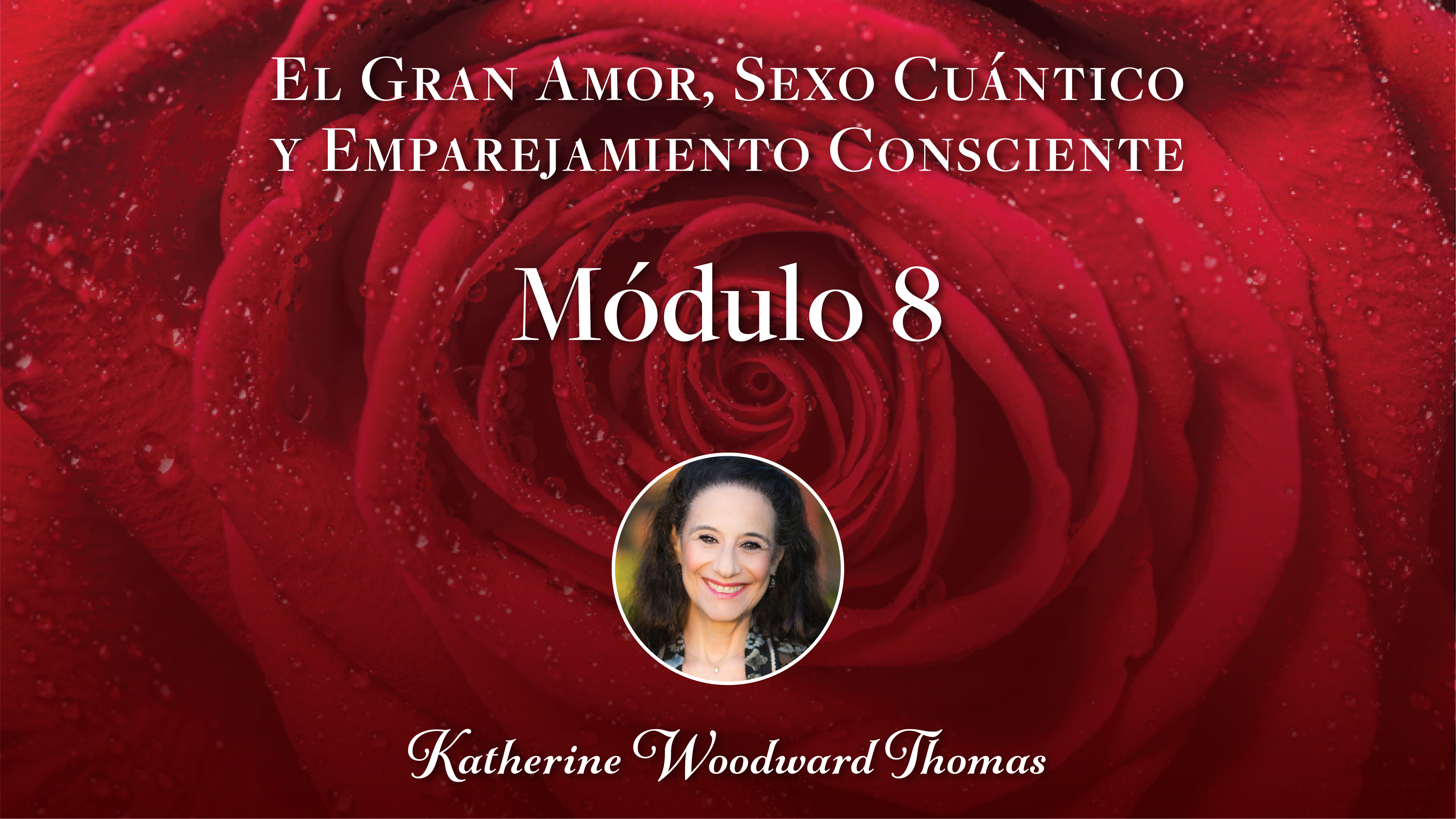 El Gran Amor  Módulo 08