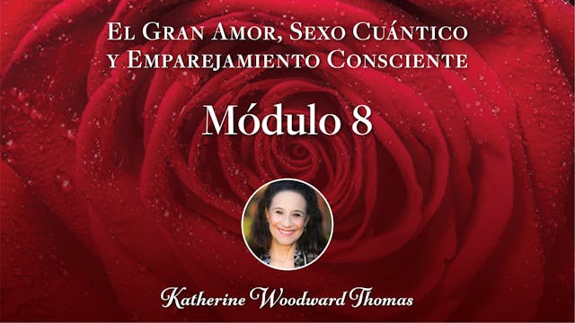 El Gran Amor  Módulo 08