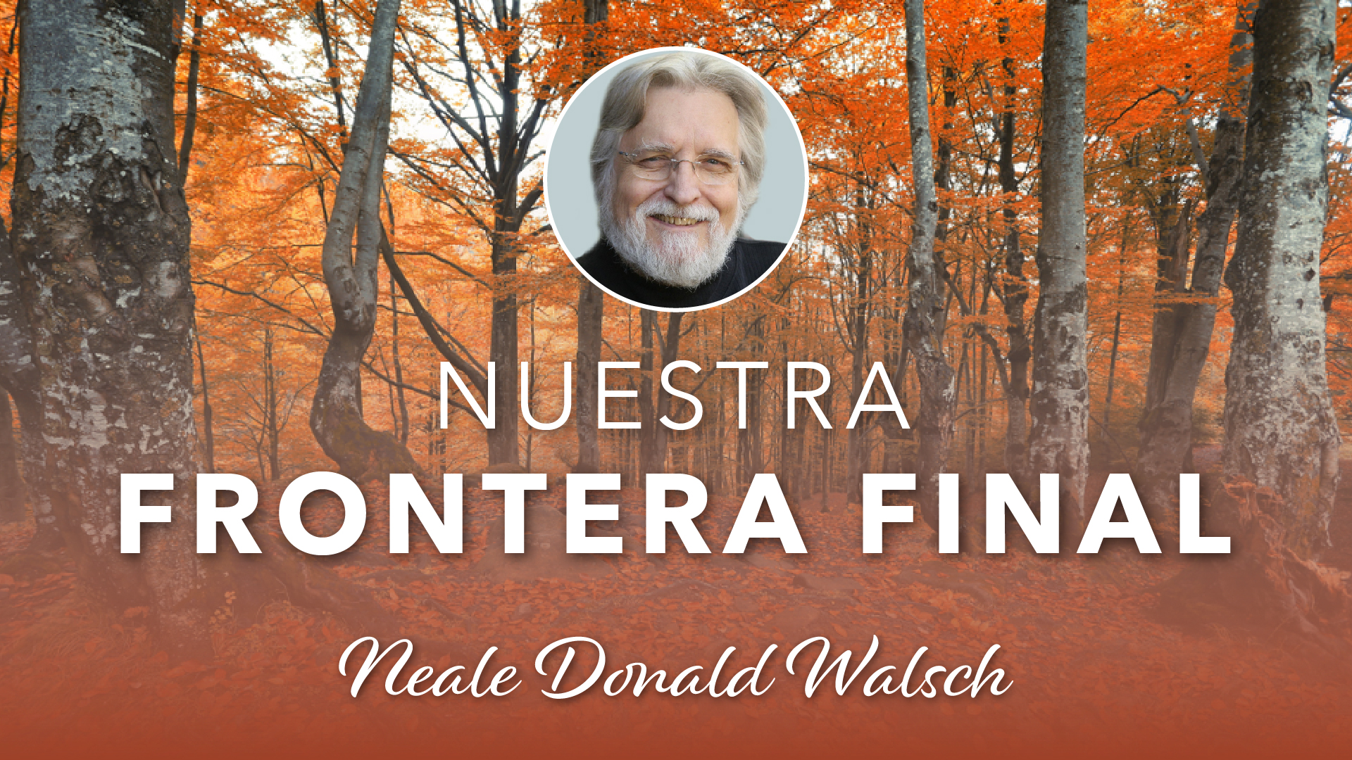 Nuestra Frontera Final