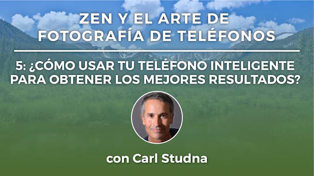 5: ¿CÓMO USAR TU TELÉFONO INTELIGENTE...