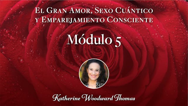 El Gran Amor Módulo 05