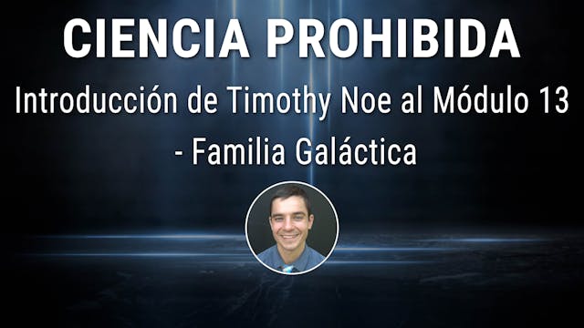 Introducción de Timothy Noe al Módulo...