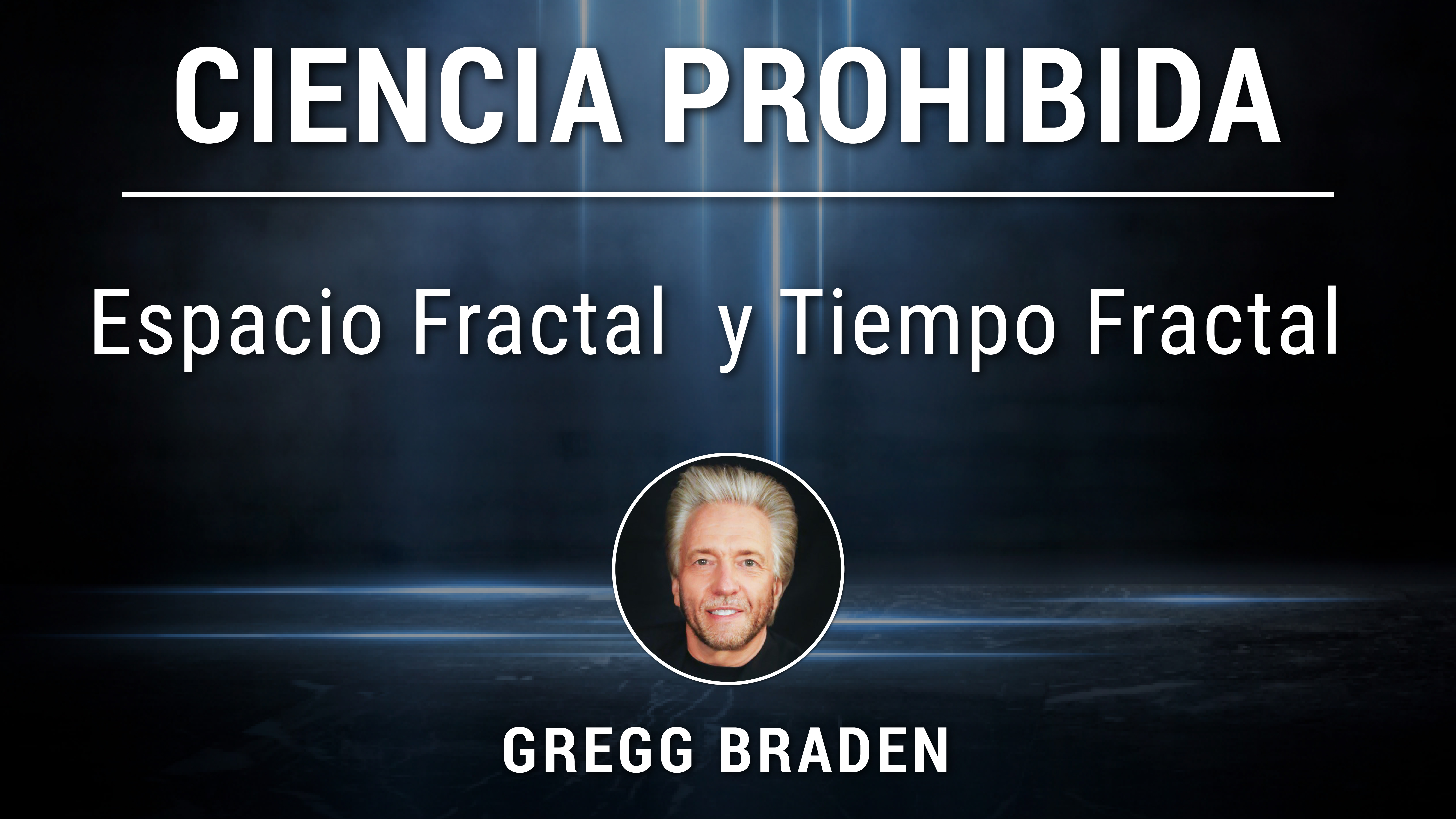 Módulo 4: Espacio Fractal  y Tiempo Fractal