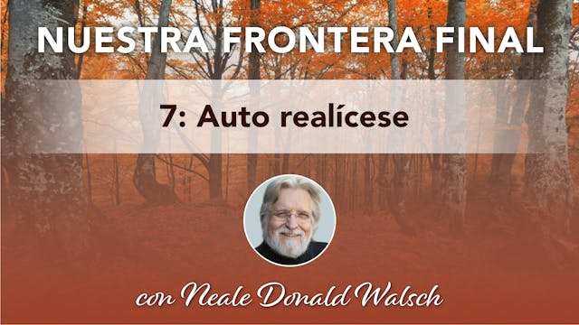 7. Auto realícese 