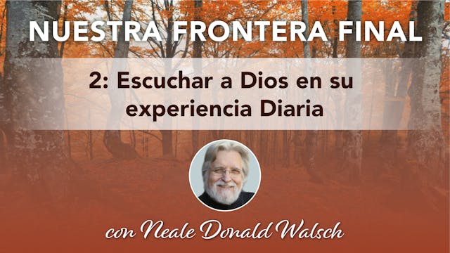 2. Escuchar a Dios en su experiencia ...