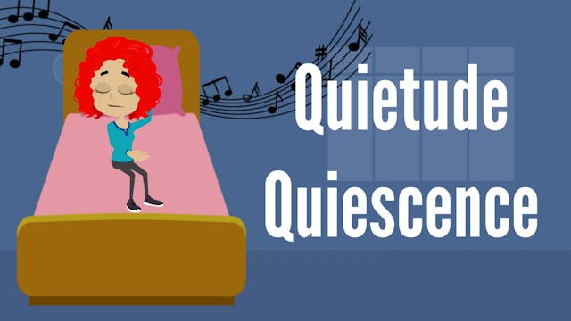 Quietude Quiescence