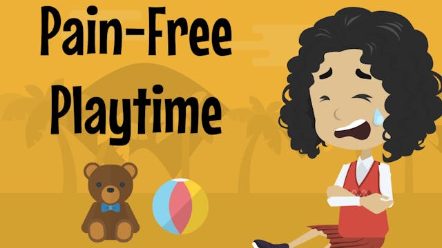 Pain-Free Playtime