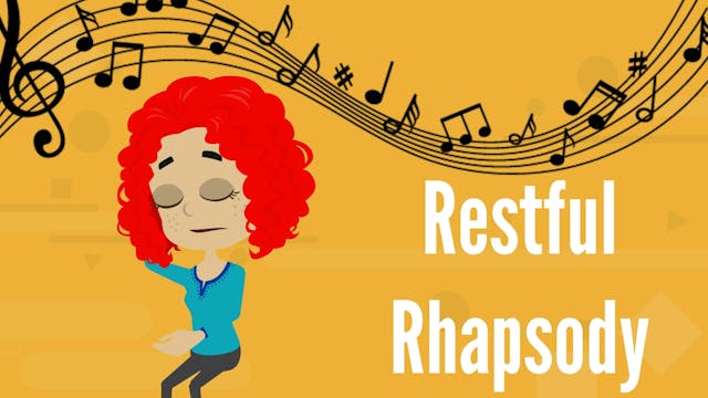 Restful Rhapsody