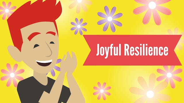 Joyful Resilience