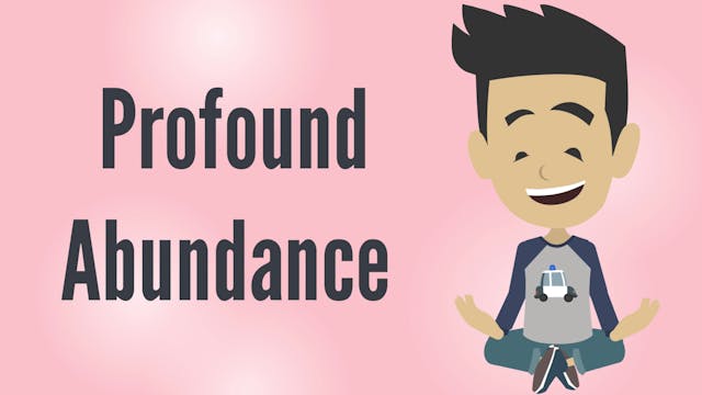  Profound Abundance