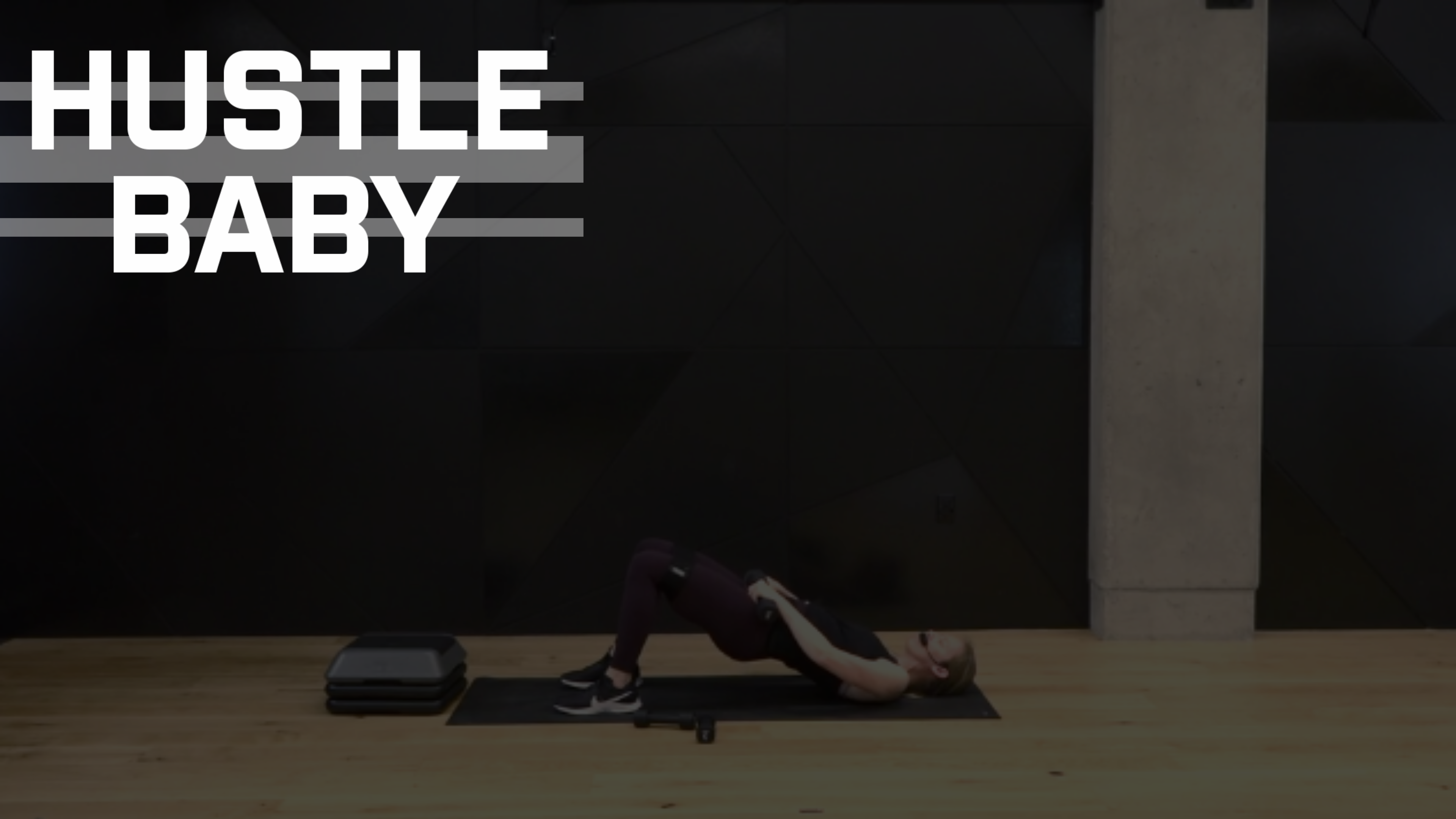 08- HUSTLE BABY WITH LUCY (45 MIN)