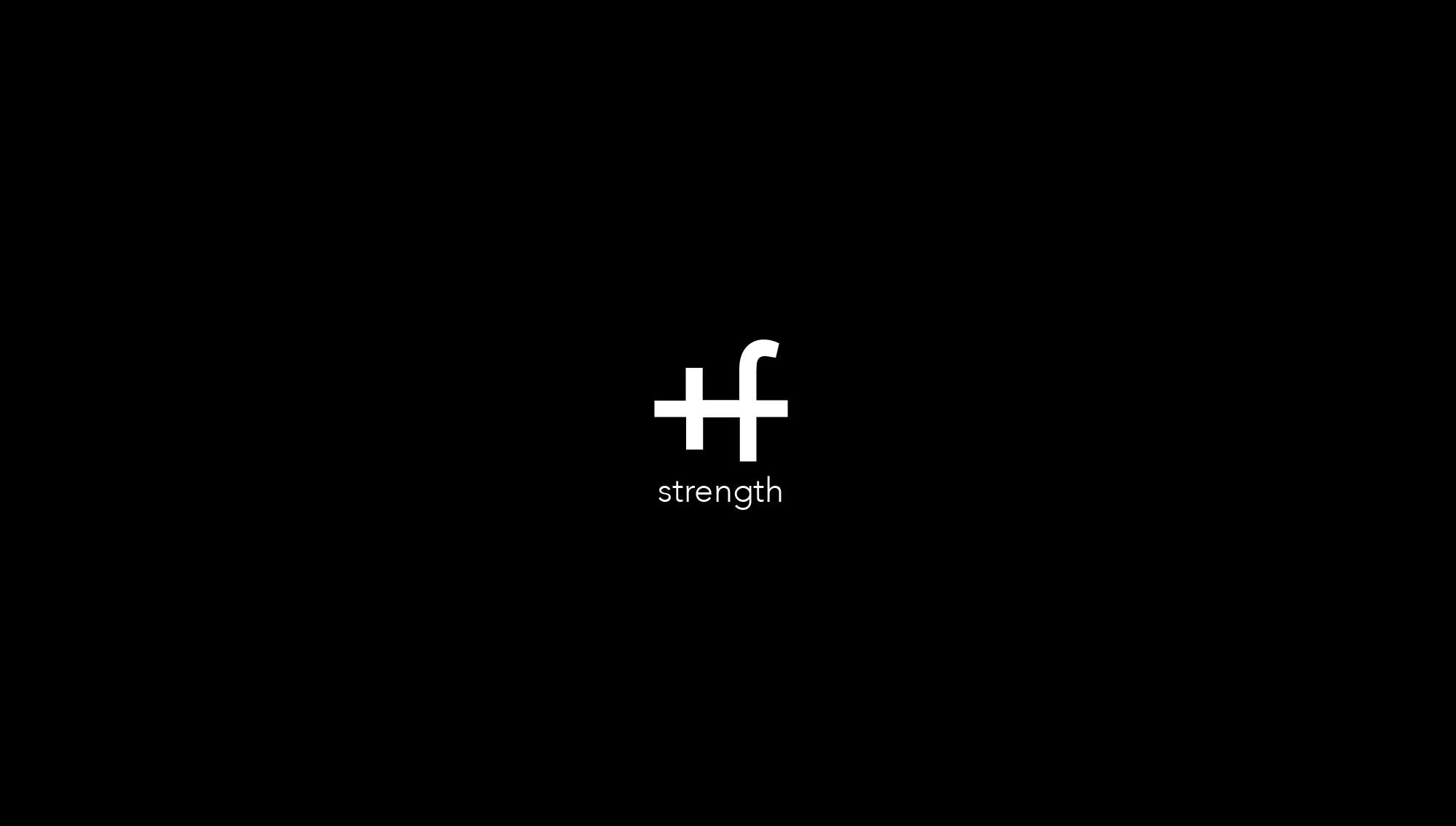 Strength