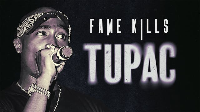 FAME KILLS: TUPAC