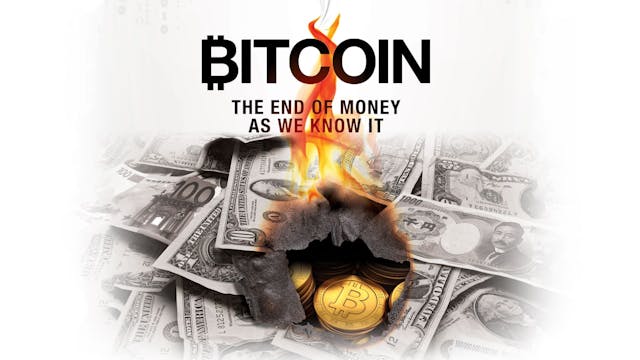 BITCOIN: THE END OF MONEY AS WE KNOW