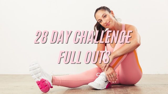 28 DAY CHALLENGE FULL OUTS