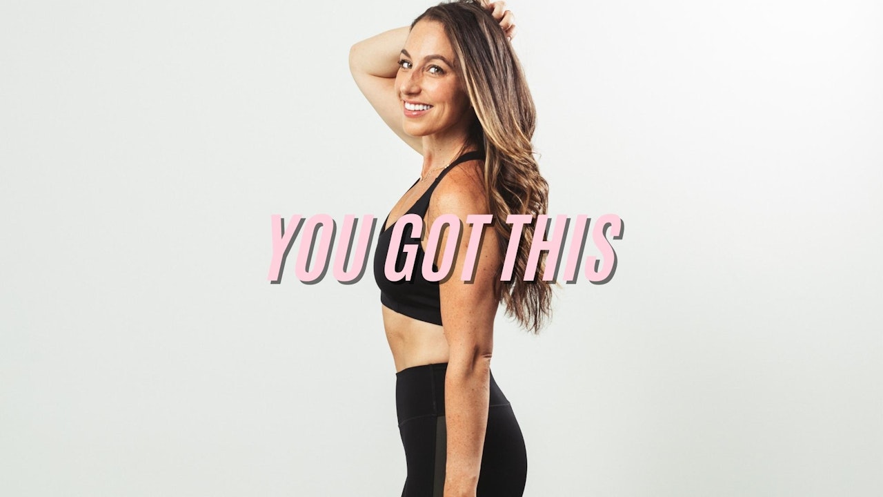 YOU GOT THIS: FOUR WEEK CHALLENGE