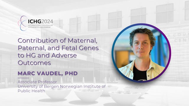 Contribution of Maternal, Paternal, and Fetal Genes to HG and Adverse Outcomes