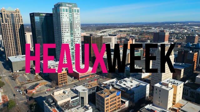 HEAUX WEEK