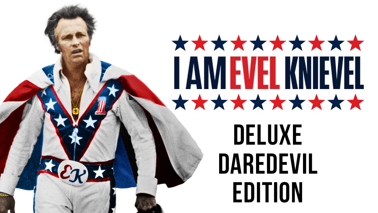 I Am Evel Knievel - Deluxe Daredevil Edition