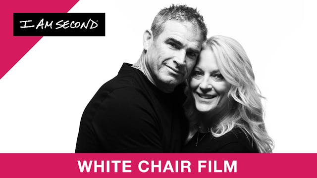 Donna & Turner Ward - White Chair Film - I Am Second
