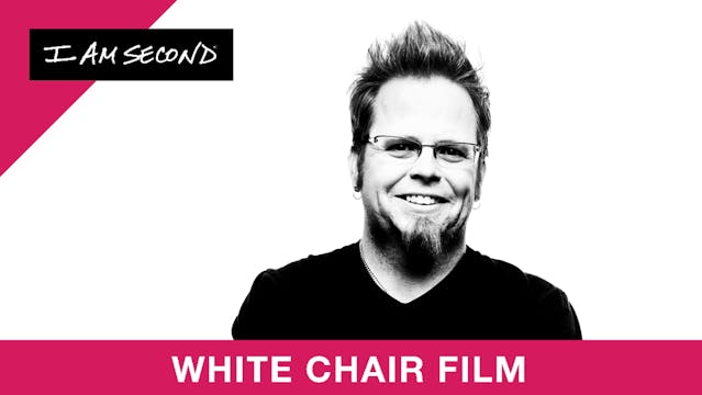 Wally - White Chair Film - I Am Second