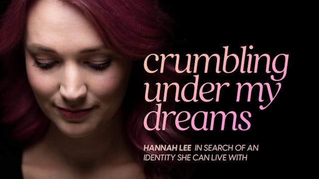 Hannah Lee - Crumbling Under My Dreams