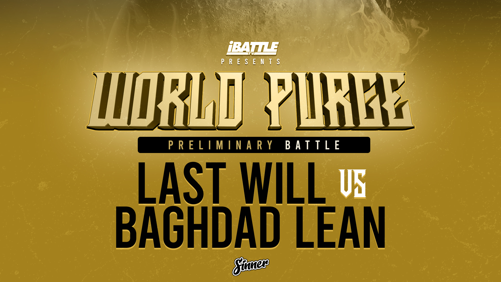 Last Will vs Bagdad Lean