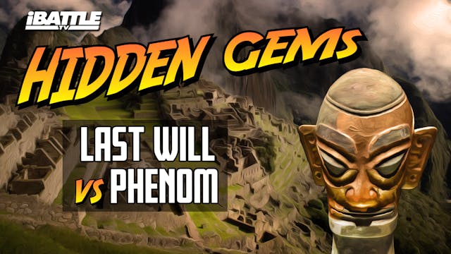Last Will vs Phenom
